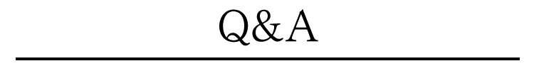 Q&A